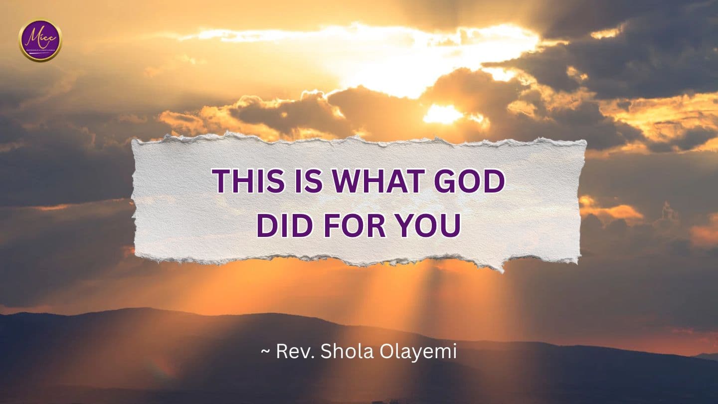 This Is What God Did for You